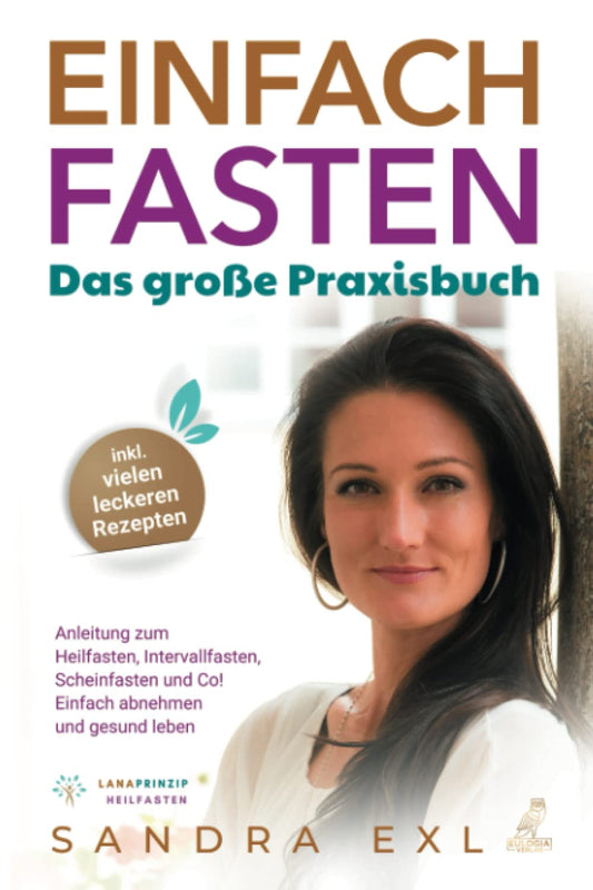 Einfach Fasten: Das große Praxisbuch