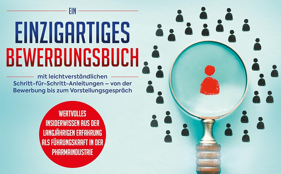 Der Bewerbungsführerschein: Schritt für Schritt die perfekte Bewerbung schreiben
