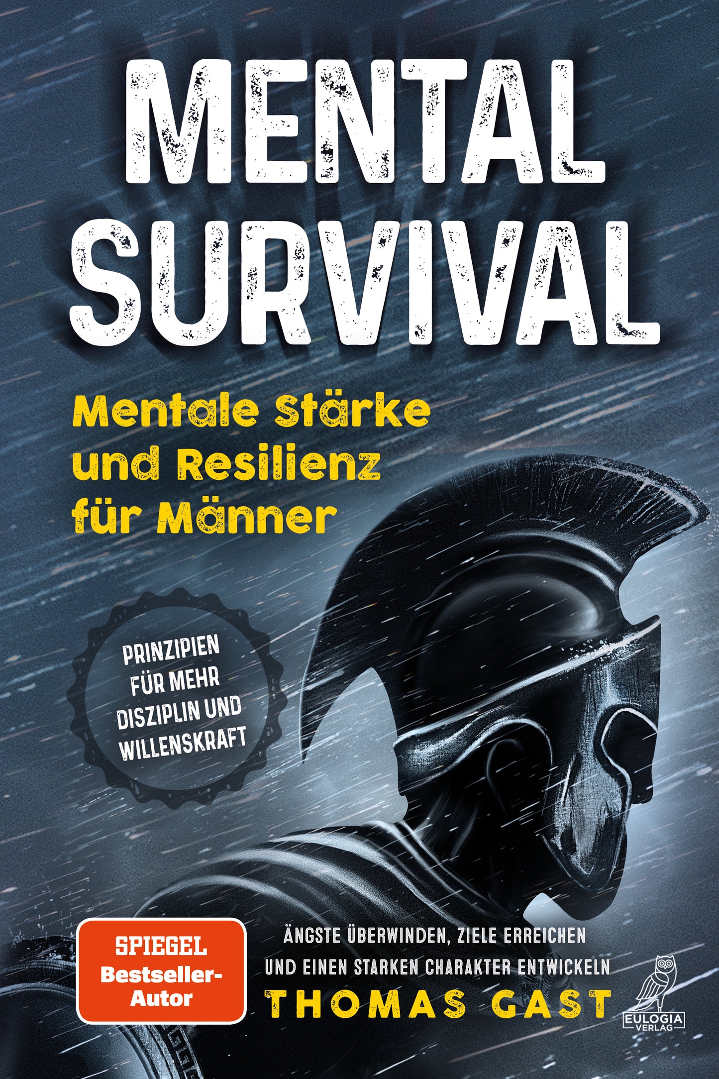 Mental Survival: Mentale Stärke und Resilienz für Männer