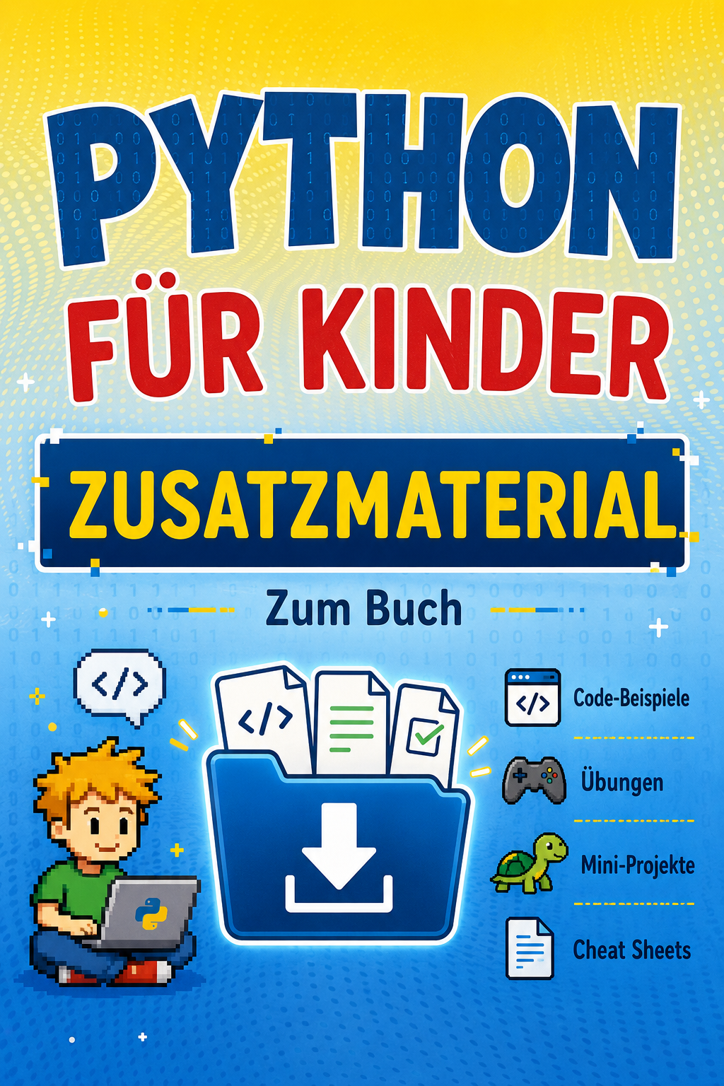 "Python für Kinder" - Gratis Zusatzmaterial zum Buch