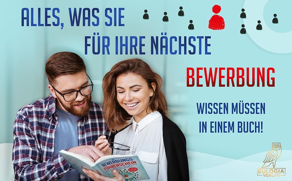 Der Bewerbungsführerschein: Schritt für Schritt die perfekte Bewerbung schreiben