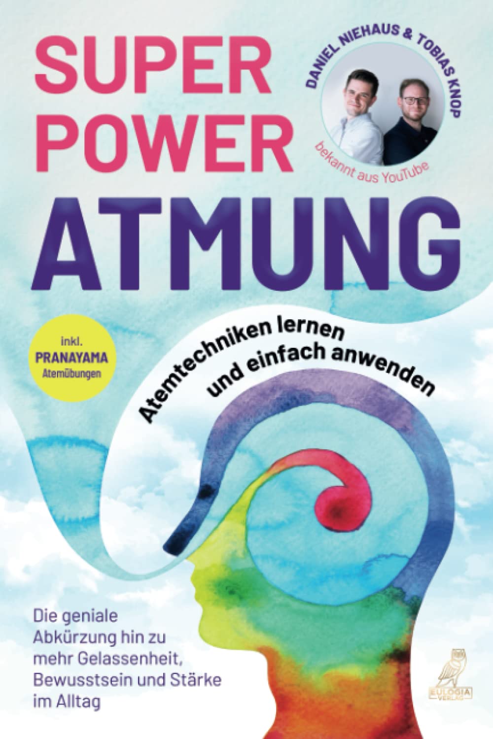 SUPERPOWER ATMUNG: Atemtechniken lernen und einfach anwenden