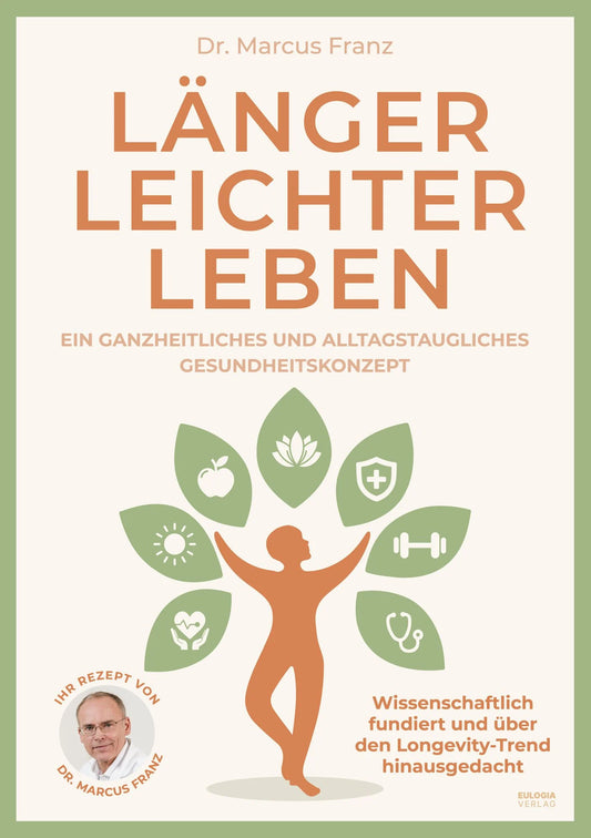 Länger Leichter Leben: Ein ganzheitliches und alltagstaugliches Gesundheitskonzept.